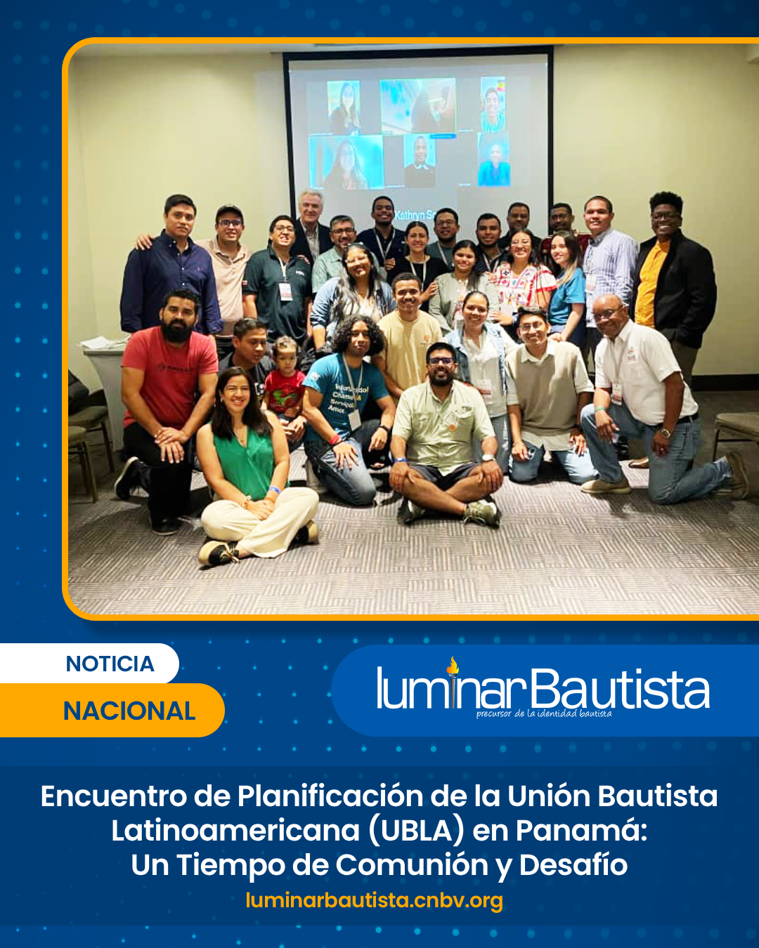 Encuentro de Planificación de la Unión Bautista Latinoamericana (UBLA) en Panamá: Un Tiempo de Comunión y Desafío